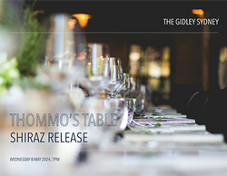 Thommo's Table Shiraz Release The Gidley - Sydney CBD