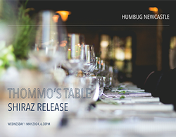 Thommo's Table Shiraz Release Humbug - Newcastle